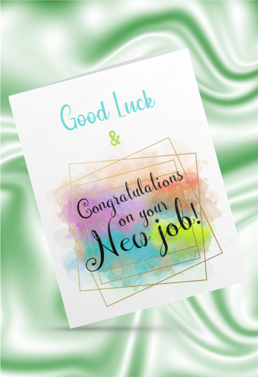 Good Luck & Congratulations on Your New Job