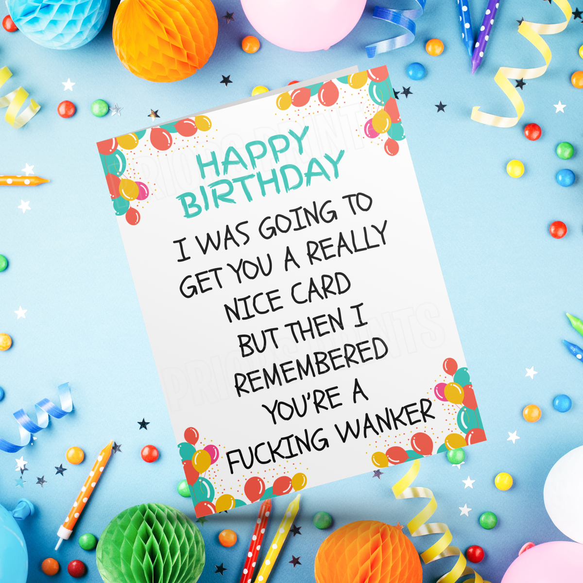 I was going to get you a nice card Funny Birthday Card with Swear Words
