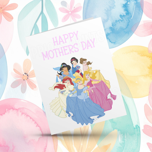 Princess Happy Mothers Day Card