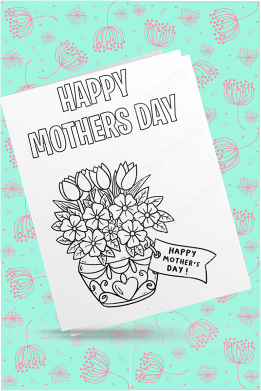 Colour Your Own Mothers Day Cards Cards