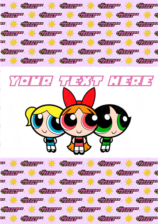 Powerpuff Girls Chocolate Bar Wrappers- To add own Text